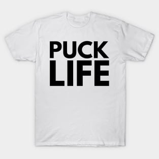 PUCK LIFE T-Shirt